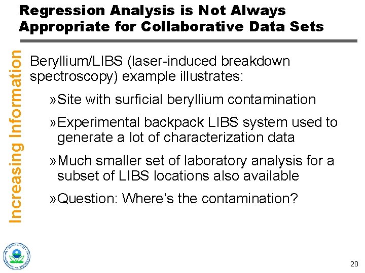Increasing Information Regression Analysis is Not Always Appropriate for Collaborative Data Sets Beryllium/LIBS (laser-induced