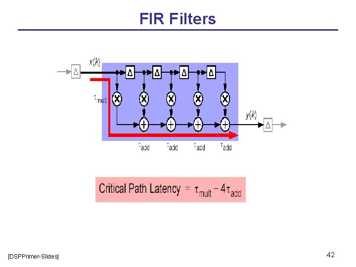 FIR Filters [DSPPrimer-Slides] 42 