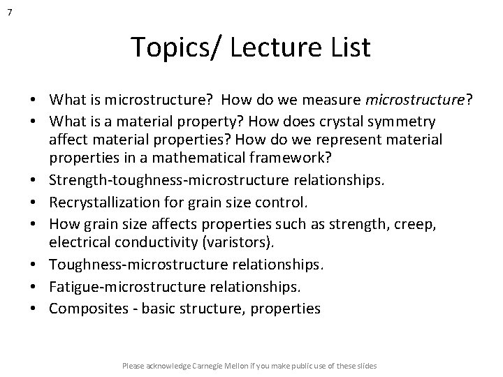 7 Topics/ Lecture List • What is microstructure? How do we measure microstructure? •