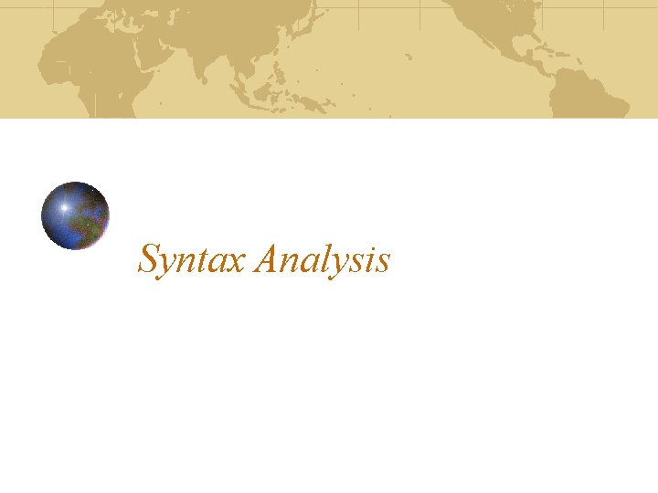 Syntax Analysis Syntax Analysis