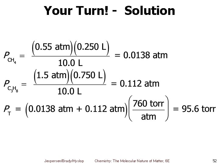 Your Turn! - Solution Jespersen/Brady/Hyslop Chemistry: The Molecular Nature of Matter, 6 E 52