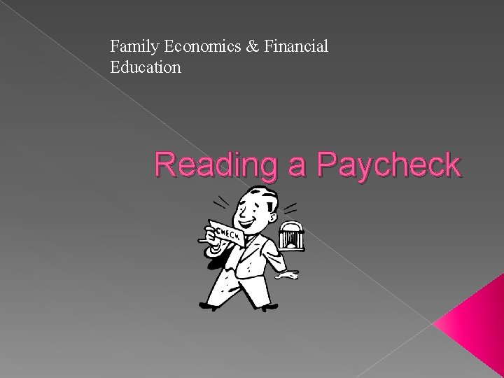 Family Economics & Financial Education Reading a Paycheck 