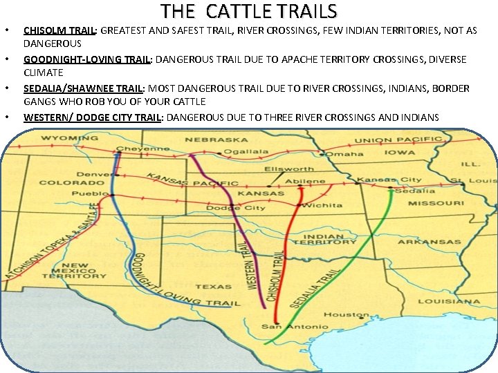  • • THE CATTLE TRAILS CHISOLM TRAIL: GREATEST AND SAFEST TRAIL, RIVER CROSSINGS,