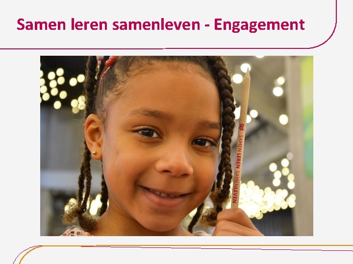 Samen leren samenleven - Engagement 