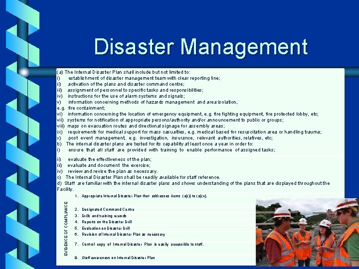 Disaster Management (a) The Internal Disaster Plan shall include but not limited to: i)