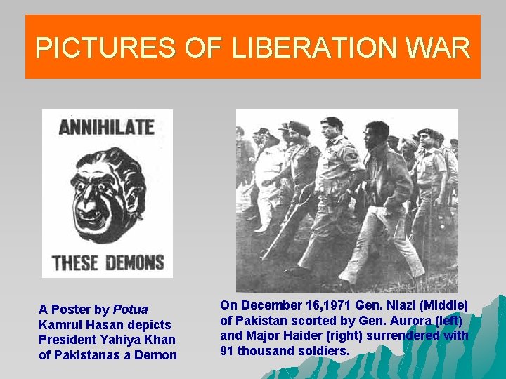 PICTURES OF LIBERATION WAR A Poster by Potua Kamrul Hasan depicts President Yahiya Khan PICTURES OF LIBERATION WAR A Poster by Potua Kamrul Hasan depicts President Yahiya Khan
