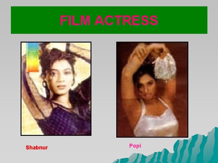 FILM ACTRESS Shabnur Popi FILM ACTRESS Shabnur Popi