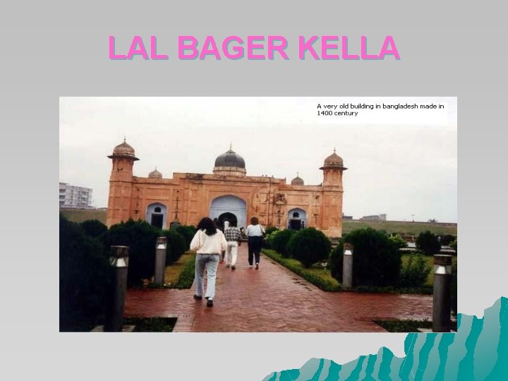 LAL BAGER KELLA LAL BAGER KELLA