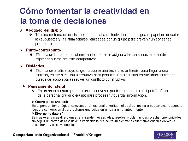 Cómo fomentar la creatividad en la toma de decisiones Ø Abogado del diablo v