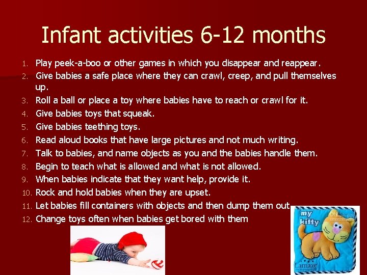 Infant activities 6 -12 months 1. 2. 3. 4. 5. 6. 7. 8. 9.