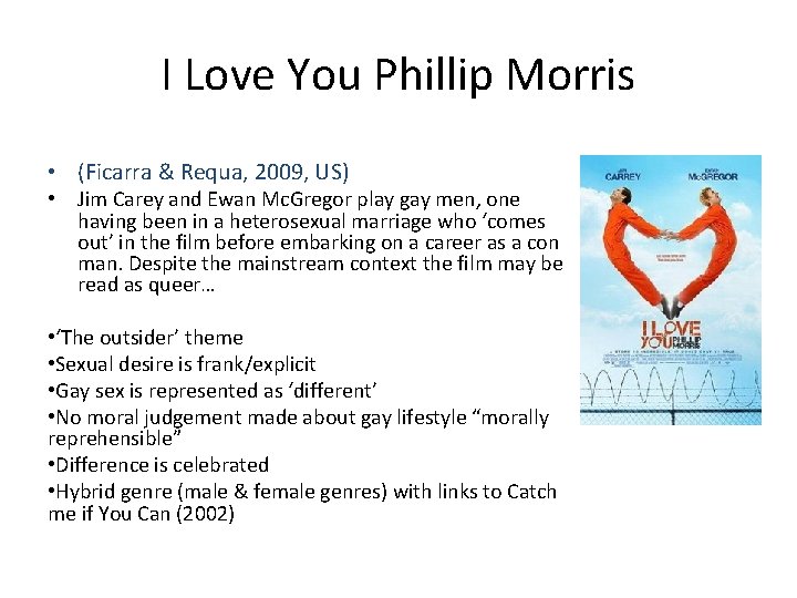 I Love You Phillip Morris • (Ficarra & Requa, 2009, US) • Jim Carey