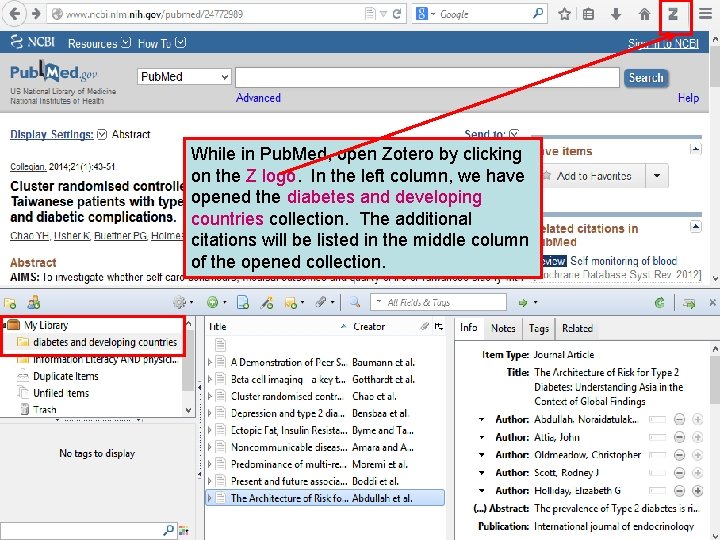 While in Pub. Med, open Zotero by clicking on the Z logo. In the