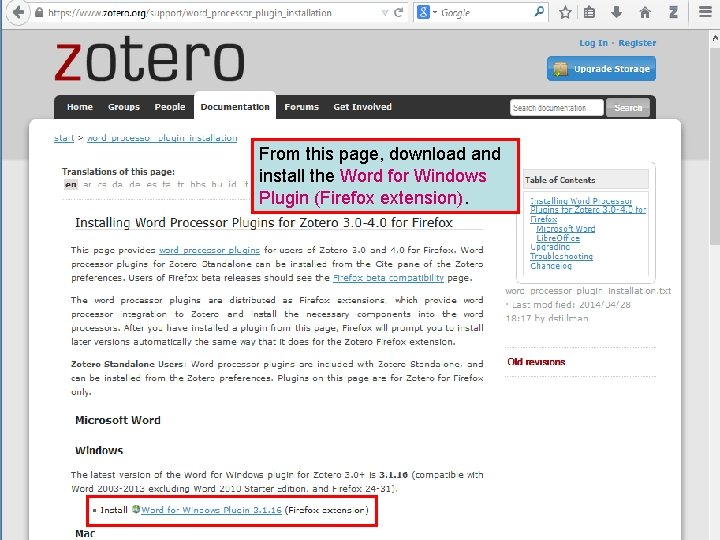 From this page, download and install the Word for Windows Plugin (Firefox extension). 