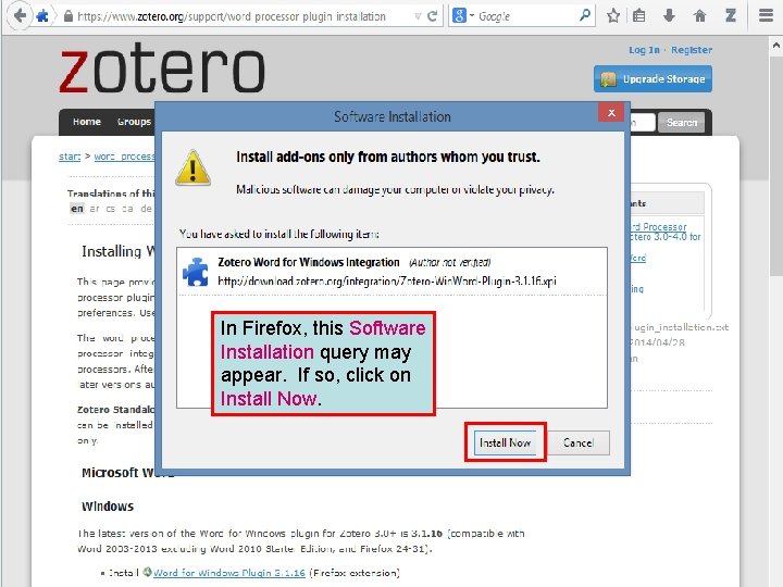 In Firefox, this Software Installation query may appear. If so, click on Install Now.