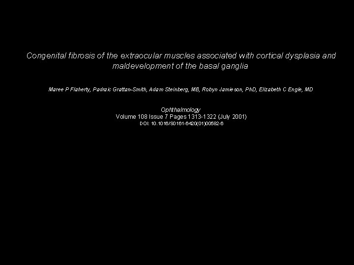 Congenital fibrosis of the extraocular muscles associated with cortical dysplasia and maldevelopment of the