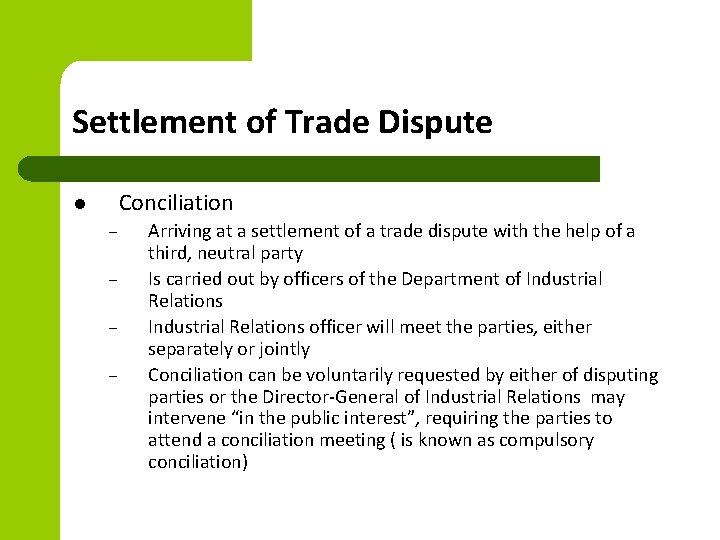 Settlement of Trade Dispute Conciliation l – – Arriving at a settlement of a Settlement of Trade Dispute Conciliation l – – Arriving at a settlement of a