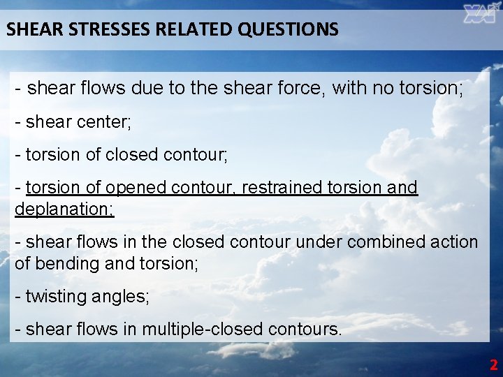 SHEAR STRESSES RELATED QUESTIONS - shear flows due to the shear force, with no
