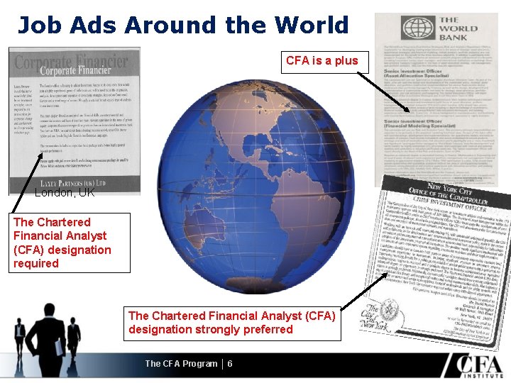 Job Ads Around the World CFA is a plus London, UK The Chartered Financial