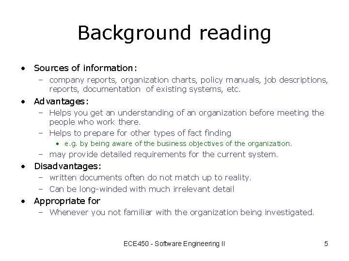 Background reading • Sources of information: – company reports, organization charts, policy manuals, job