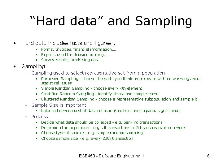 “Hard data” and Sampling • Hard data includes facts and figures… • Forms, Invoices,