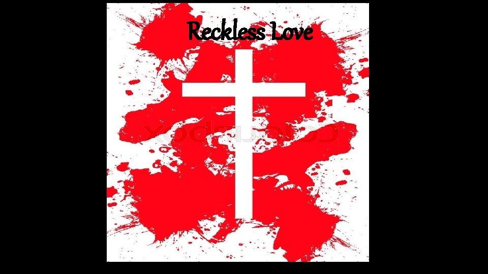 Reckless Love 