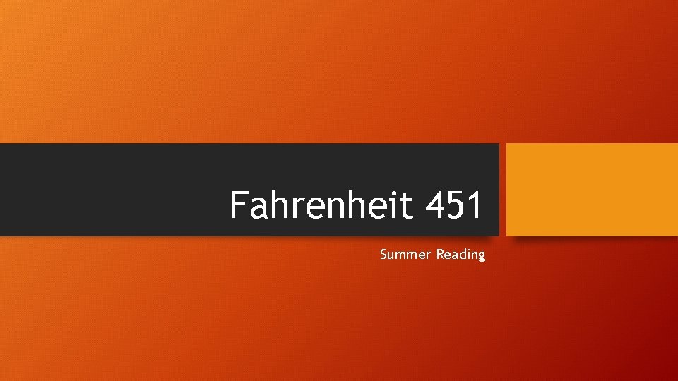 Fahrenheit 451 Summer Reading 