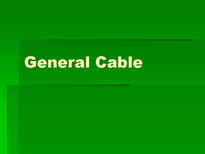 General Cable 