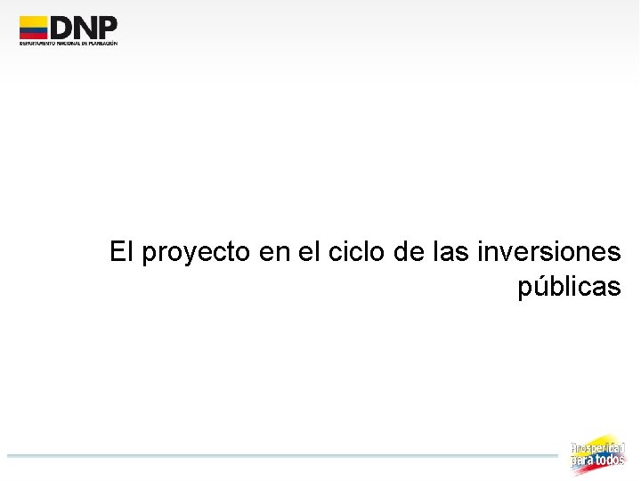 El proyecto en el ciclo de las inversiones públicas 