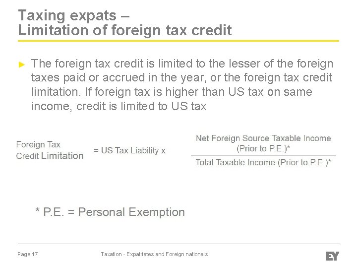 Taxing expats – Limitation of foreign tax credit ► The foreign tax credit is