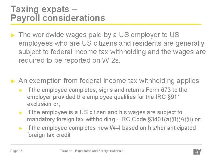Taxing expats – Payroll considerations ► The worldwide wages paid by a US employer