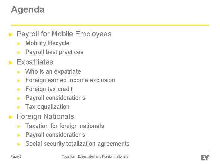 Agenda ► Payroll for Mobile Employees ► ► ► Expatriates ► ► ► Mobility