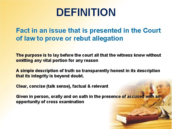 DEFINITION Fact in an issue that is presented in the Court of law to