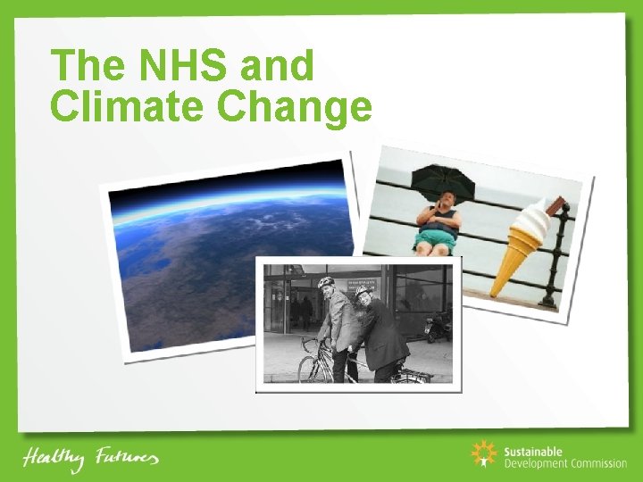 The NHS and Climate Change 