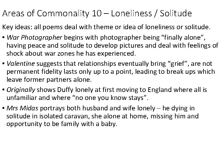 Areas of Commonality 10 – Loneliness / Solitude Key ideas: all poems deal with