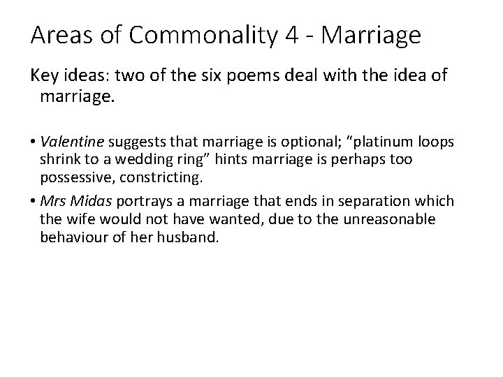 Areas of Commonality 4 - Marriage Key ideas: two of the six poems deal