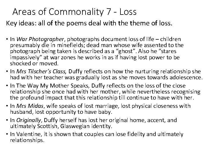 Areas of Commonality 7 - Loss Key ideas: all of the poems deal with