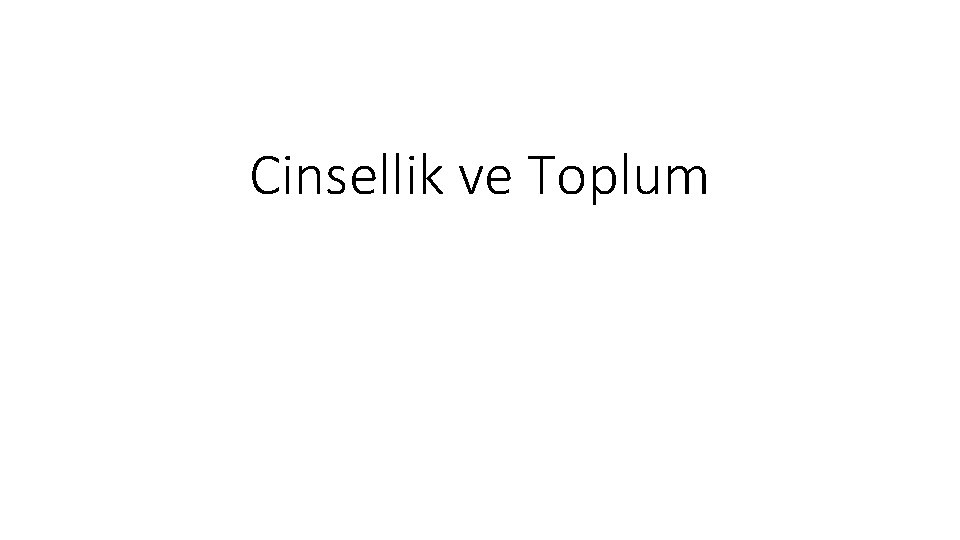 Cinsellik ve Toplum 