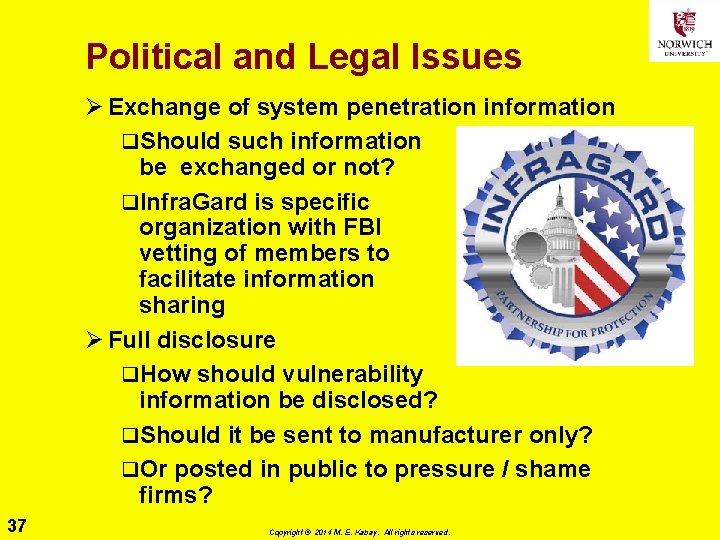 Political and Legal Issues Ø Exchange of system penetration information q. Should such information Political and Legal Issues Ø Exchange of system penetration information q. Should such information
