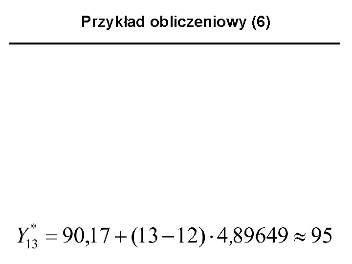 Przykład obliczeniowy (6) 