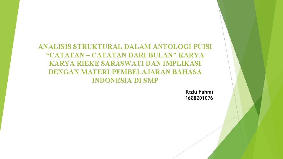 ANALISIS STRUKTURAL DALAM ANTOLOGI PUISI “CATATAN – CATATAN DARI BULAN” KARYA RIEKE SARASWATI DAN