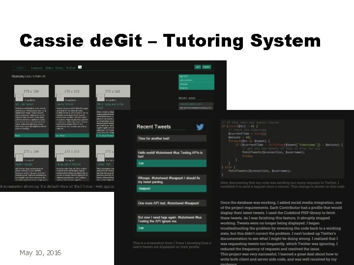 Cassie de. Git – Tutoring System May 10, 2016 IAT 265 10 