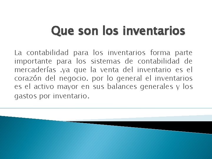 Que son los inventarios La contabilidad para los inventarios forma parte importante para los