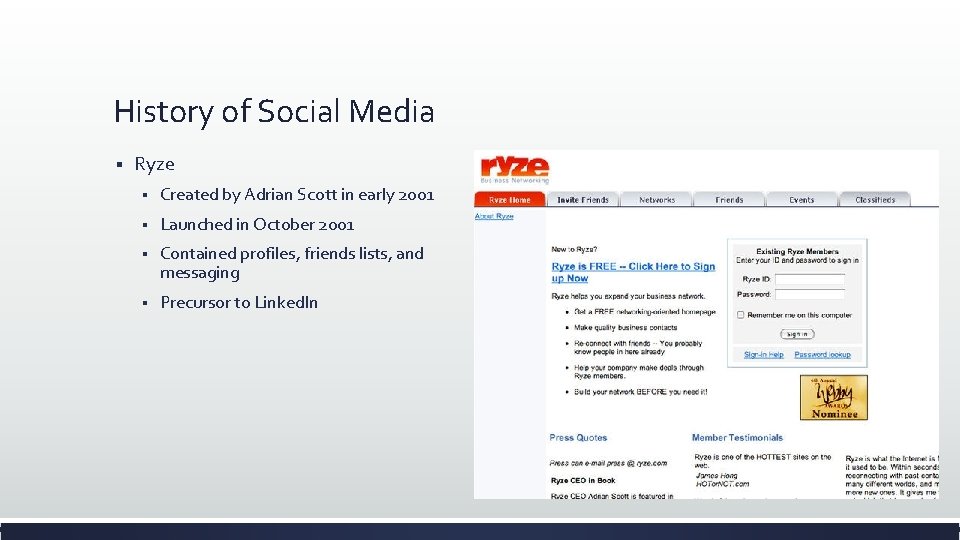 History of Social Media § Ryze § Created by Adrian Scott in early 2001