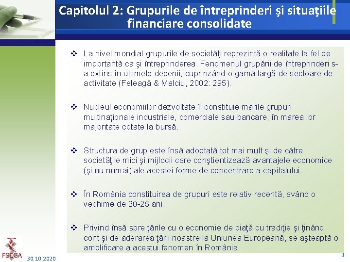 Capitolul 2: Grupurile de întreprinderi și situațiile financiare consolidate v La nivel mondial grupurile