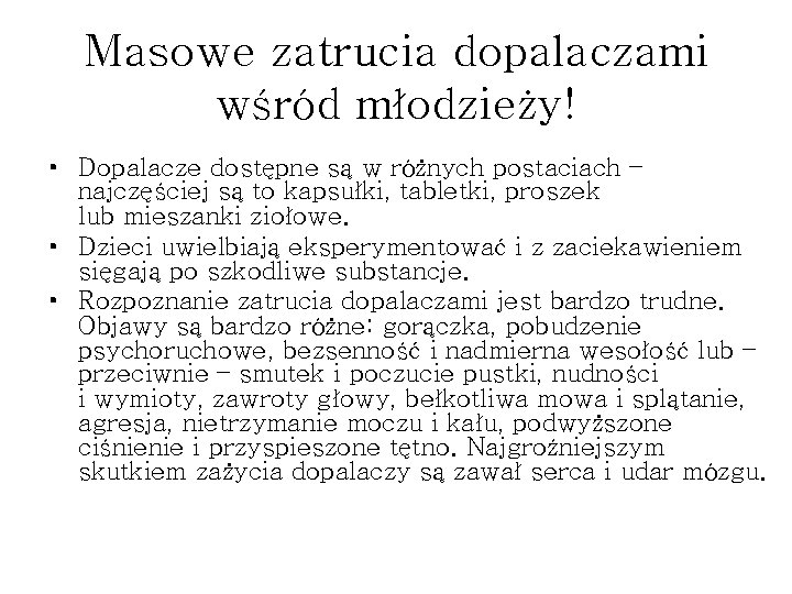 Masowe zatrucia dopalaczami wśród młodzieży! • Dopalacze dostępne są w różnych postaciach – najczęściej