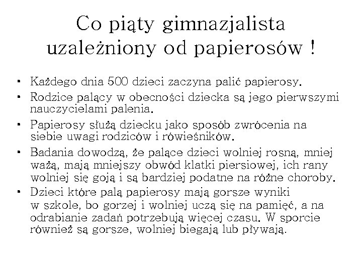 Co piąty gimnazjalista uzależniony od papierosów ! • Każdego dnia 500 dzieci zaczyna palić