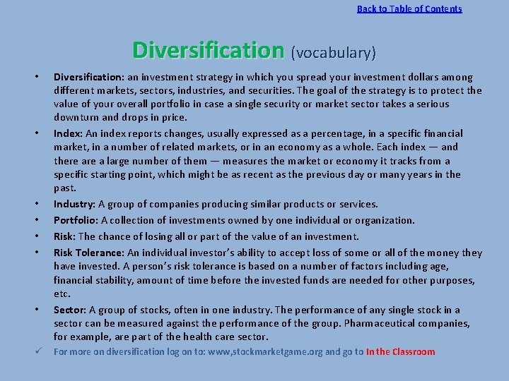 Back to Table of Contents Diversification (vocabulary) • • ü Diversification: an investment strategy