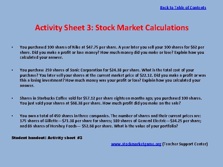 Back to Table of Contents Activity Sheet 3: Stock Market Calculations • You purchased