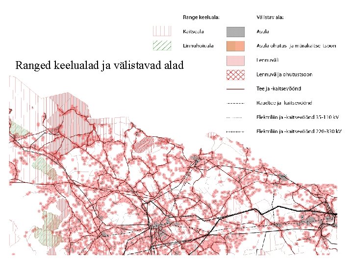 Ranged keelualad ja välistavad alad 