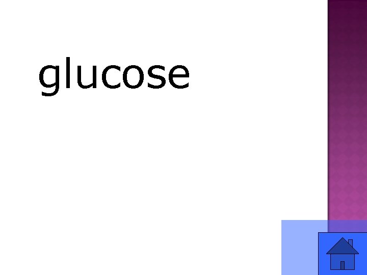 glucose 
